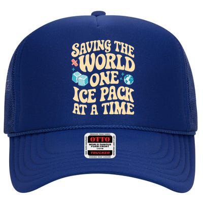 Saving The World One Ice Pack At Time School Nurse Week Gift High Crown Mesh Back Trucker Hat