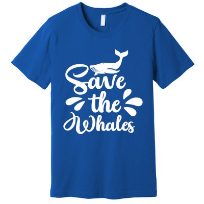 Save The Whales Cute Whales Sea Animal Funny Gift Premium T-Shirt