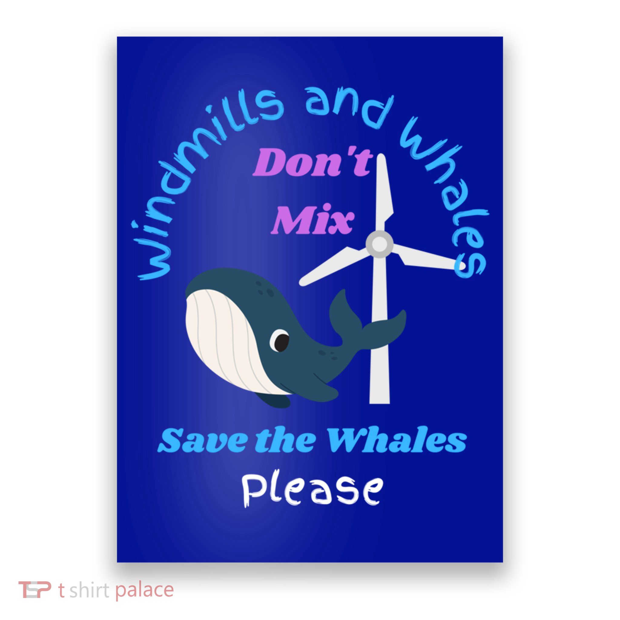 Save The Whales From Windmills In The Sea And Ocean Design Gift Poster