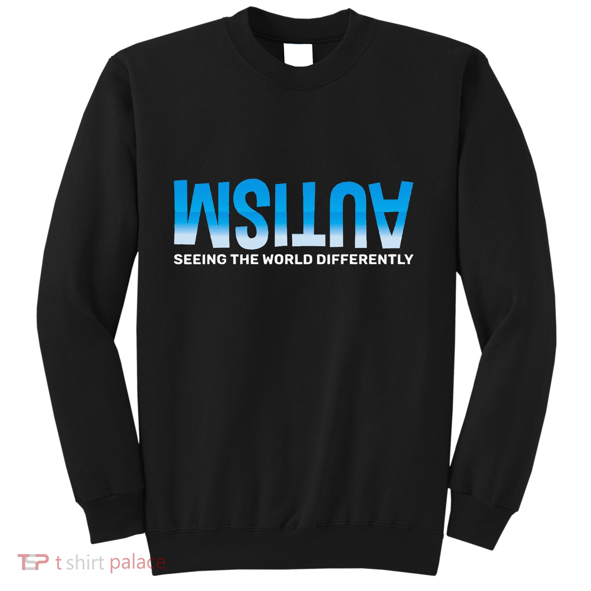 Seeing The World Differently Autism Awareness Sweatshirt