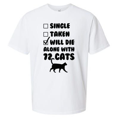 Single Taken Will Die Alone With 12 Cats Sueded Cloud Jersey T-Shirt