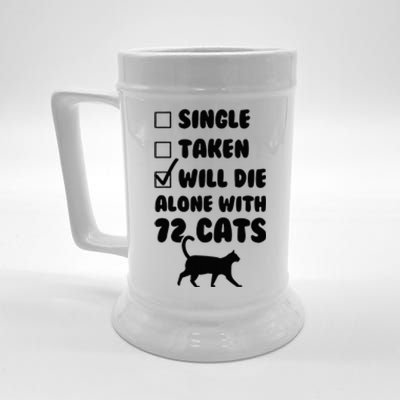 Single Taken Will Die Alone With 12 Cats Beer Stein