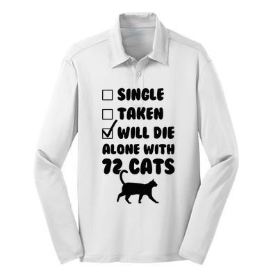 Single Taken Will Die Alone With 12 Cats Silk Touch Performance Long Sleeve Polo