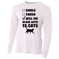 Single Taken Will Die Alone With 12 Cats Cooling Performance Long Sleeve Crew