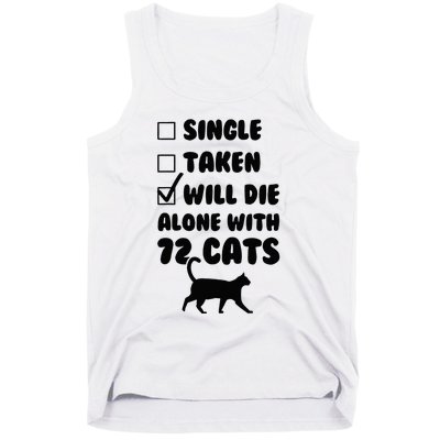 Single Taken Will Die Alone With 12 Cats Tank Top