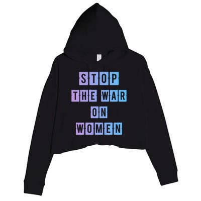 Stop The War On Women Crop Fleece Hoodie