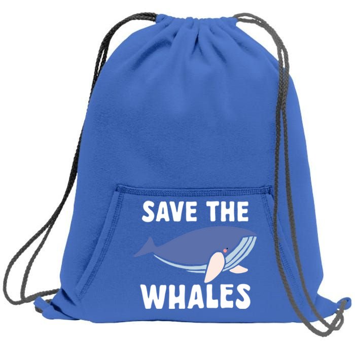 Save The Whales Ocean Sea Whale Gift Sweatshirt Cinch Pack Bag