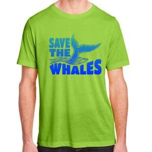 Save The Whales Protect The Ocean Activist Environtalist Great Gift Adult ChromaSoft Performance T-Shirt