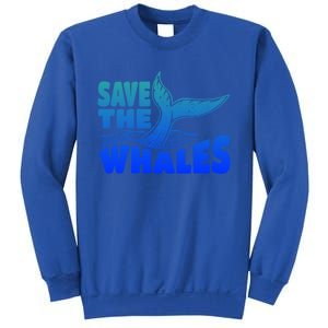 Save The Whales Protect The Ocean Activist Environtalist Great Gift Sweatshirt