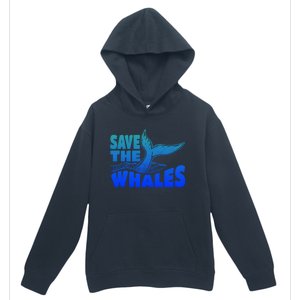 Save The Whales Protect The Ocean Activist Environtalist Great Gift Urban Pullover Hoodie