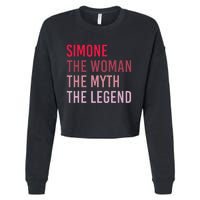 Simone The Woman Myth Legend Personalized Name Birthday Gift Cropped Pullover Crew