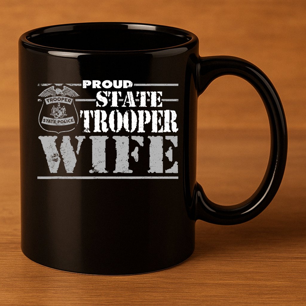 State Trooper Wife State Trooper Gifts For Wo 11oz C Handle Ceramic Mug
