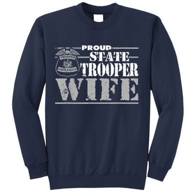 State Trooper Wife State Trooper Gifts For Wo Sweatshirt