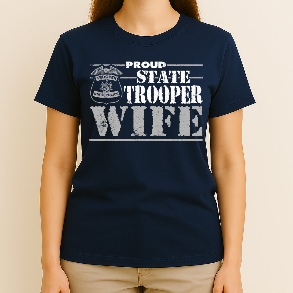 State Trooper Wife State Trooper Gifts For Wo T-Shirt