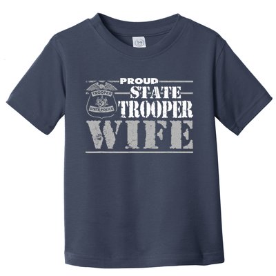 State Trooper Wife State Trooper Gifts For Wo Toddler T-Shirt