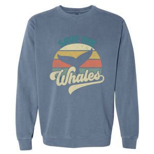 Save The Whales Retro Gift Garment-Dyed Sweatshirt