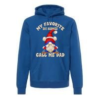 Ski Trip Winter Gnome My Favorite Ski Buddies Call Me Dad Gift Premium Hoodie