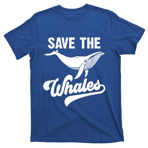 Save The Whales Sea Ocean Huge Animal Gift T-Shirt