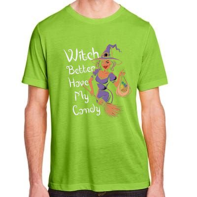 Spooky Threads Witch Better Have My Candy Adult ChromaSoft Performance T-Shirt