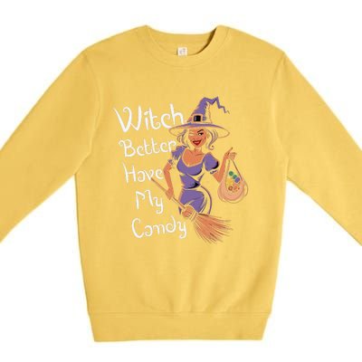 Spooky Threads Witch Better Have My Candy Premium Crewneck Sweatshirt