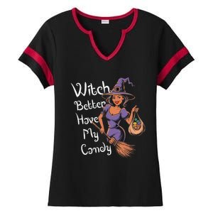 Spooky Threads Witch Better Have My Candy Ladies Halftime Notch Neck Tee