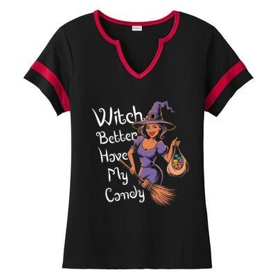 Spooky Threads Witch Better Have My Candy Ladies Halftime Notch Neck Tee