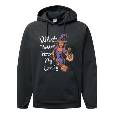 Spooky Threads Witch Better Have My Candy Performance Fleece Hoodie