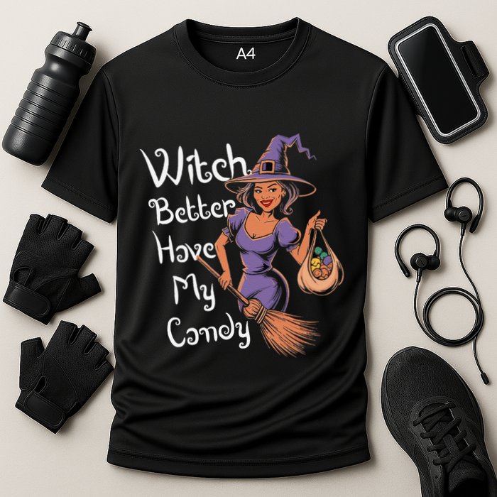 Spooky Threads Witch Better Have My Candy Performance Shirt