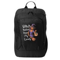 Spooky Threads Witch Better Have My Candy City Backpack