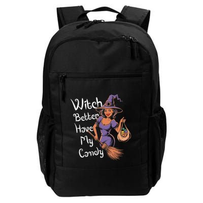 Spooky Threads Witch Better Have My Candy Backpack