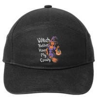 Spooky Threads Witch Better Have My Candy 7-Panel Snapback Hat