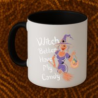 Spooky Threads Witch Better Have My Candy Mug