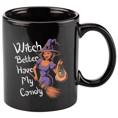 Spooky Threads Witch Better Have My Candy 11oz C Handle Ceramic Mug