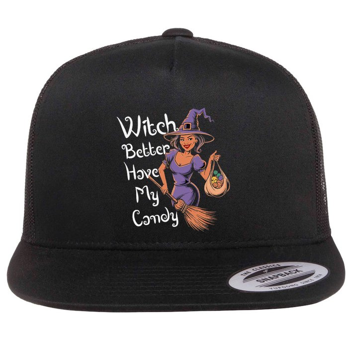 Spooky Threads Witch Better Have My Candy Flatbill Hat