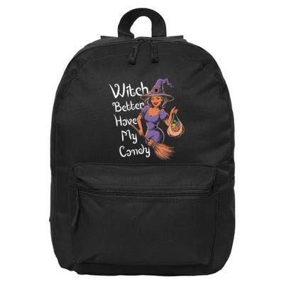 Spooky Threads Witch Better Have My Candy 16 in Basic Backpack