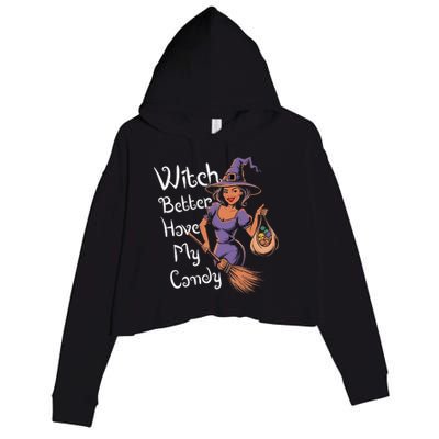 Spooky Threads Witch Better Have My Candy Crop Fleece Hoodie