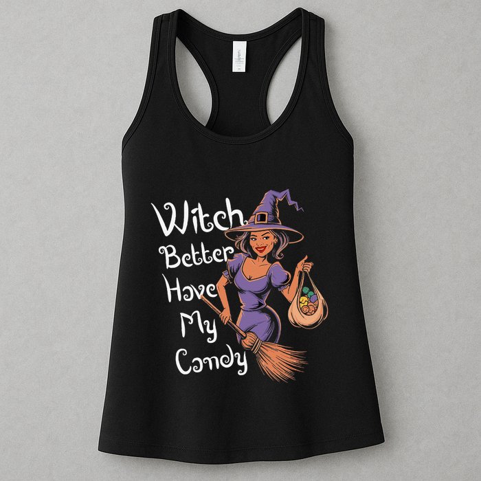 Spooky Threads Witch Better Have My Candy Womens Tank Top