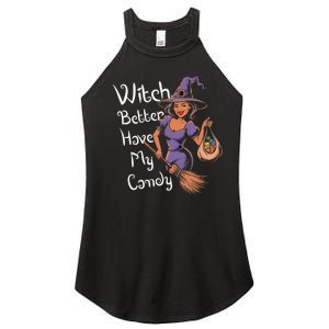 Spooky Threads Witch Better Have My Candy Women's Perfect Tri Rocker Tank