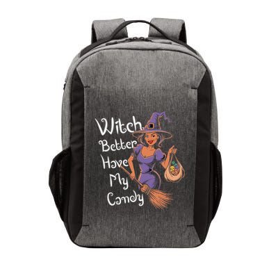 Spooky Threads Witch Better Have My Candy Vector Backpack