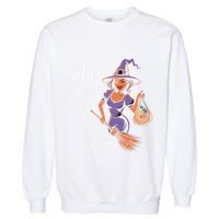 Spooky Threads Witch Better Have My Candy Garment-Dyed Sweatshirt