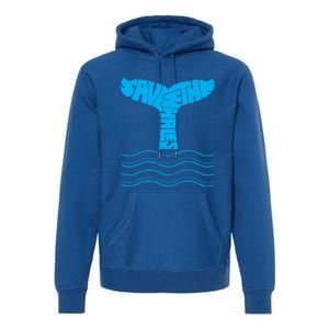 Save The Whales Gift Premium Hoodie