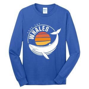 Save The Whale Environtal Activist Climate Blue Whale Cool Gift Tall Long Sleeve T-Shirt