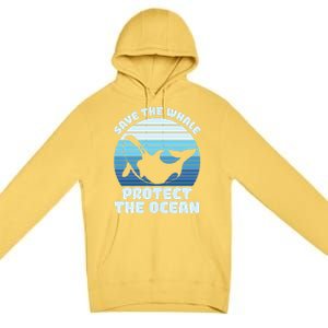 Save The Whale Protect The Ocean Gift Premium Pullover Hoodie