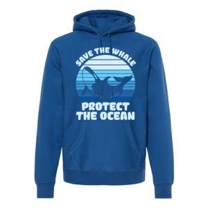 Save The Whale Protect The Ocean Gift Premium Hoodie