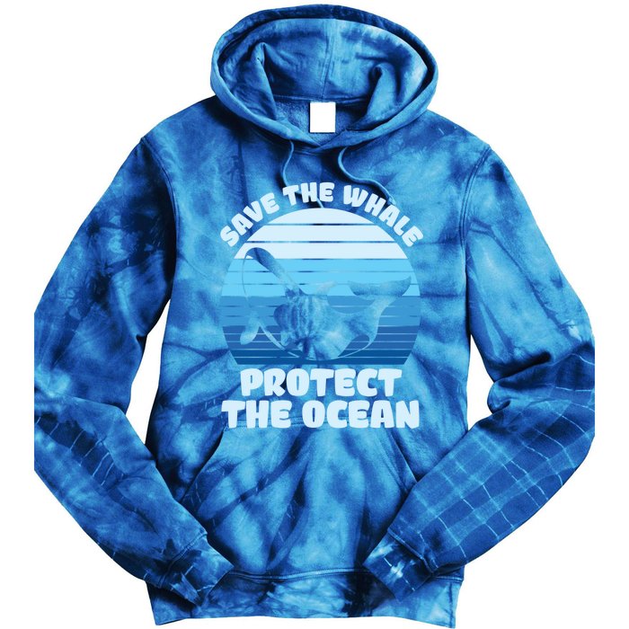 Save The Whale Protect The Ocean Gift Tie Dye Hoodie