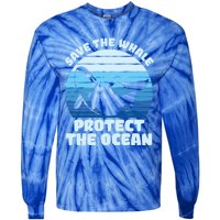 Save The Whale Protect The Ocean Gift Tie-Dye Long Sleeve Shirt