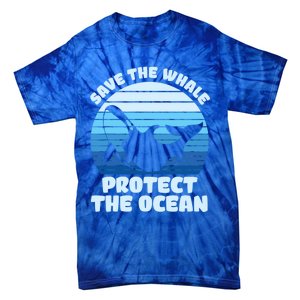 Save The Whale Protect The Ocean Gift Tie-Dye T-Shirt