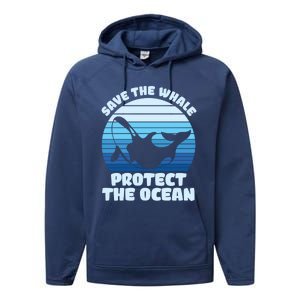 Save The Whale Protect The Ocean Gift Performance Fleece Hoodie