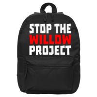 Stop The Willow Project 16 in Basic Backpack