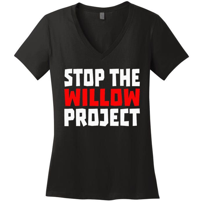 Stop The Willow Project Women's V-Neck T-Shirt